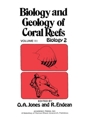 cover image of Biology and Geology of Coral Reefs, Volume 3
